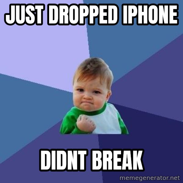 Success Kid meme: just dropped iphone / didnt break