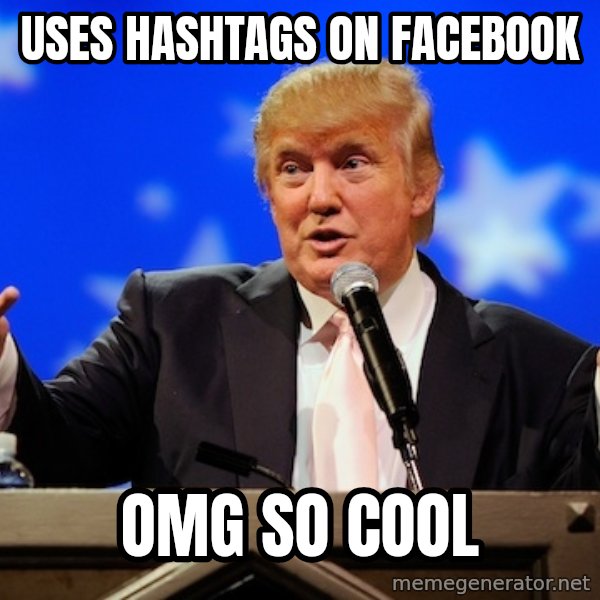 Annoying Facebook Girl meme: uses hashtags on facebook / omg so cool