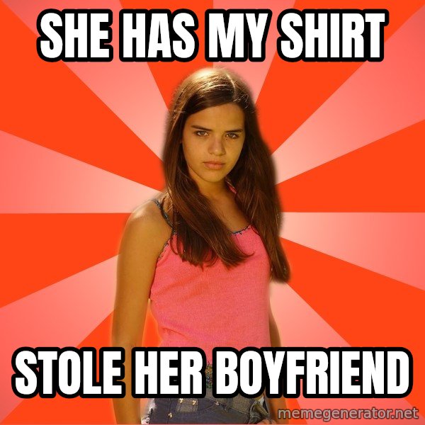 Jealous Girl meme: she has my shirt / stole her boyfriend