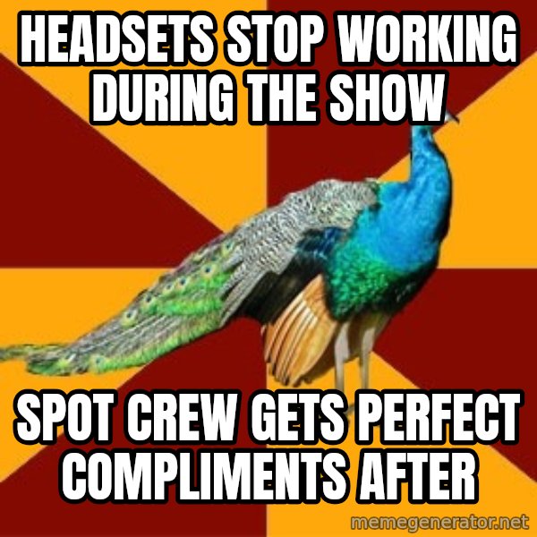Thespian Peacock meme: Headsets stop working during the show / spot crew gets perfect compliments after