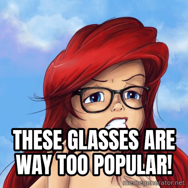 Hipster Ariel meme: These glasses are way too popular!