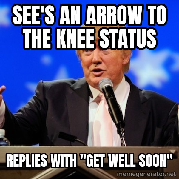 Annoying Facebook Girl meme: See's an arrow to the knee status / Replies with "Get well soon"