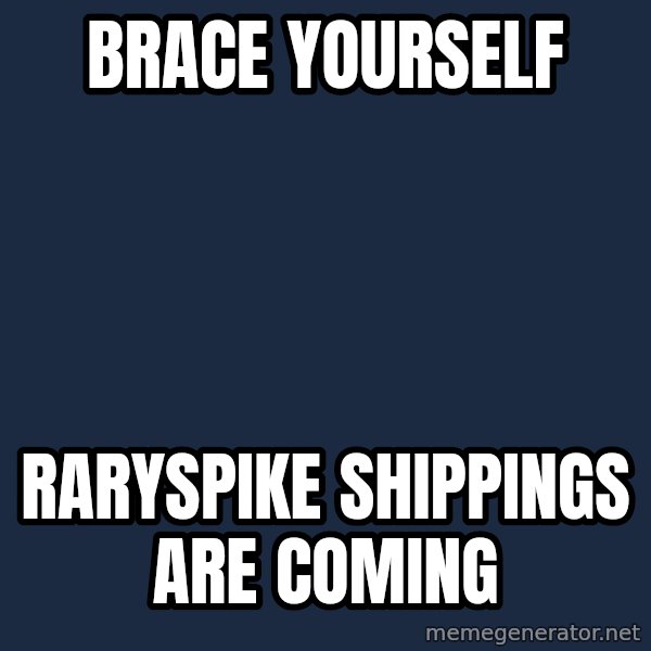 Winter is Coming meme: BRACE YOURSELF / RARYSPIKE shippings are coming