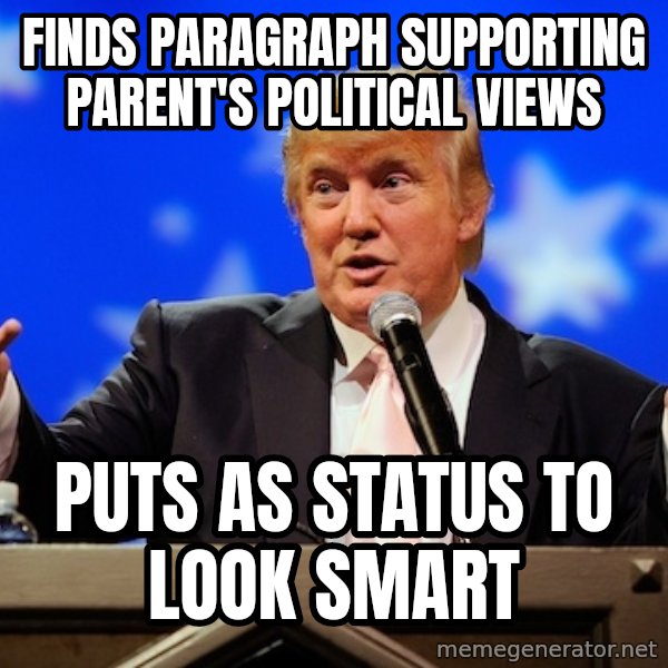 Annoying Facebook Girl meme: Finds paragraph supporting parent's political views / puts as status to look smart