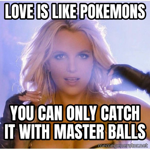 Professor Oak meme: Love is like Pokemons / You can only catch it with master balls