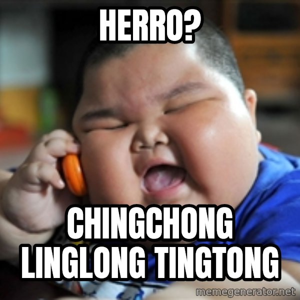 Fat Asian Kid meme: Herro? / Chingchong linglong tingtong