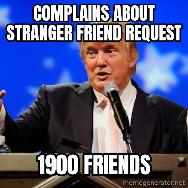 Annoying Facebook Girl meme: complains about stranger friend request / 1900 friends