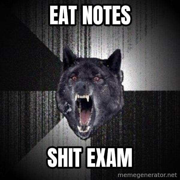 Insanity Wolf meme: Eat notes / shiT eXam