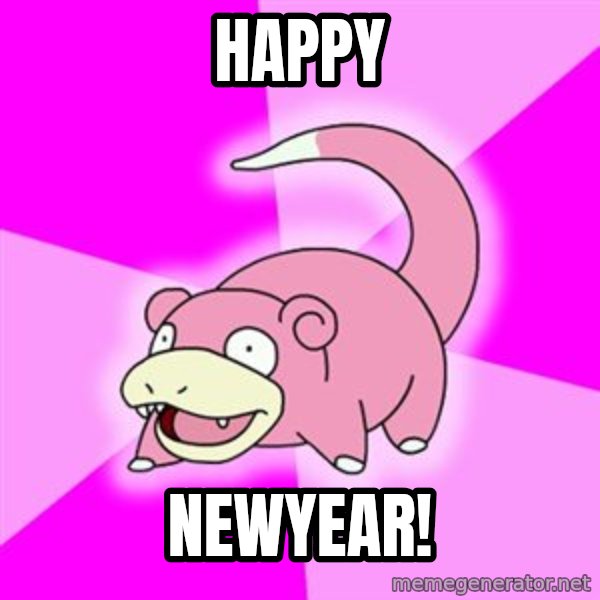 Slowpoke meme: Happy / newyear!