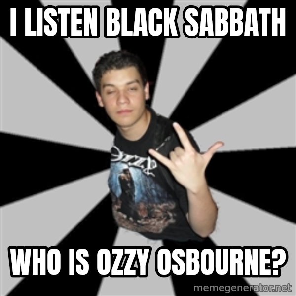 Metal Boy From Hell meme: i listen black sabbath / who is ozzy osbourne?