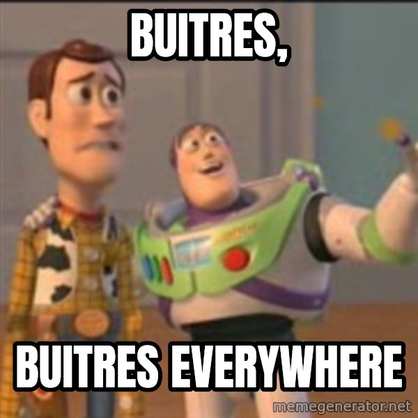 Buzz meme: buitres, / BUITRES EVERYWHERE