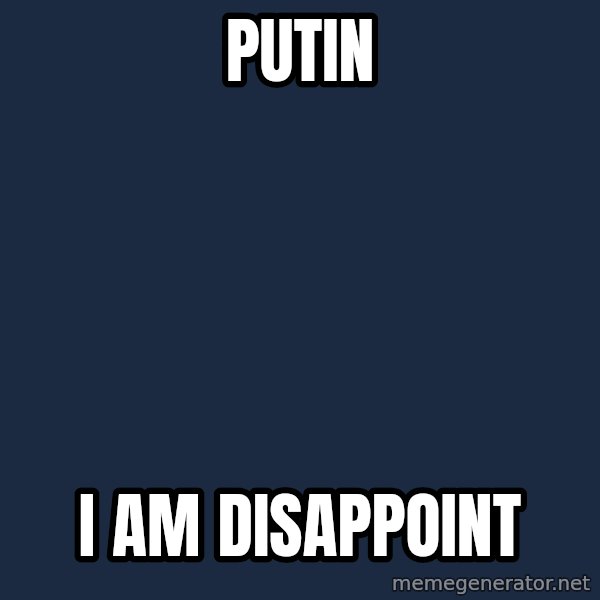 Vladimir Zhirinovsky meme: PUTIN / I AM DISAPPOINT
