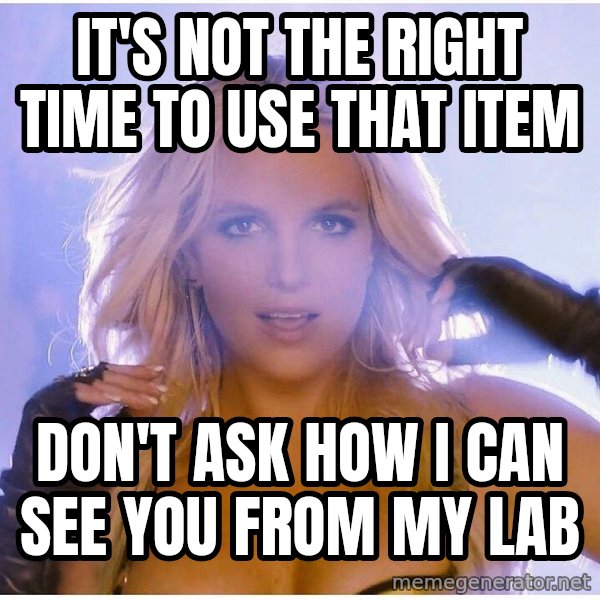 Professor Oak meme: It's not the right time to use that item / don't ask how i can see you from my lab