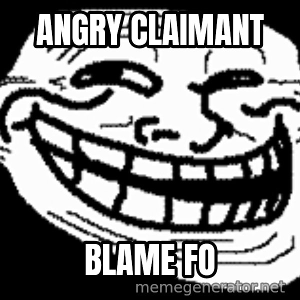 Troll Faces meme: angry claimant / blame fo