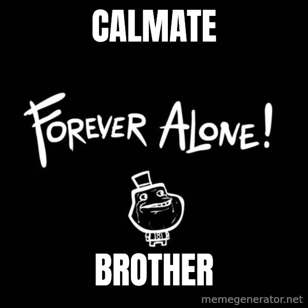 Chill Out Lemur meme: calmate / brother