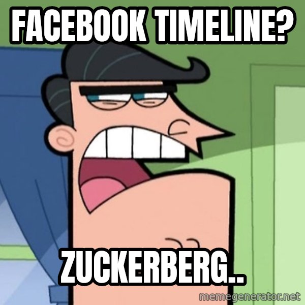Dinkleberg meme: FACEBOOK TIMELINE? / ZUCKERBERG..