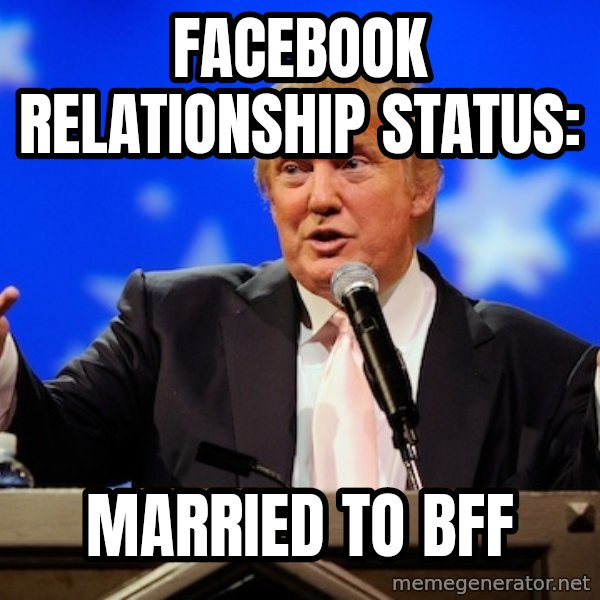Annoying Facebook Girl meme: Facebook Relationship status: / married to bff