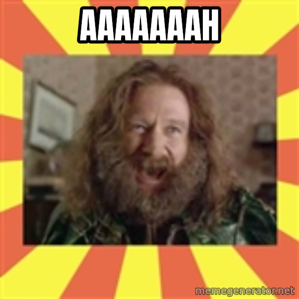 Robin Williams meme: AAAAAAAH