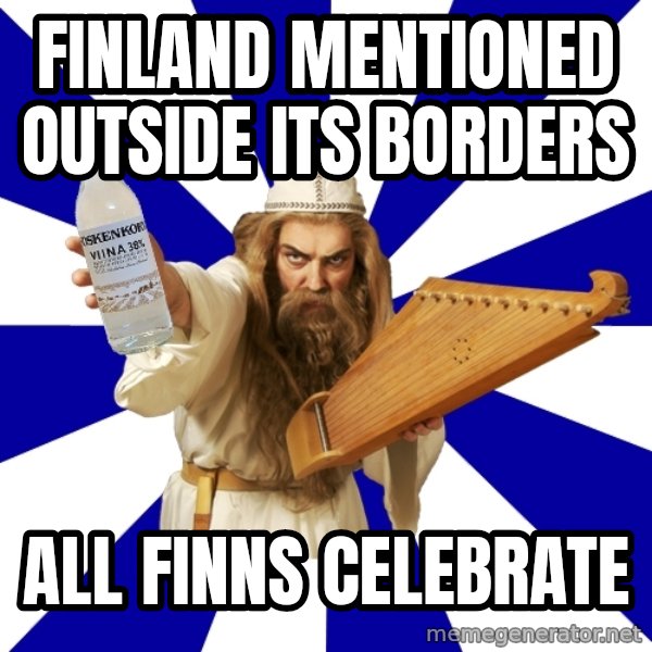 FinnishProblems meme: finland mentioned outside its borders / all finns celebrate
