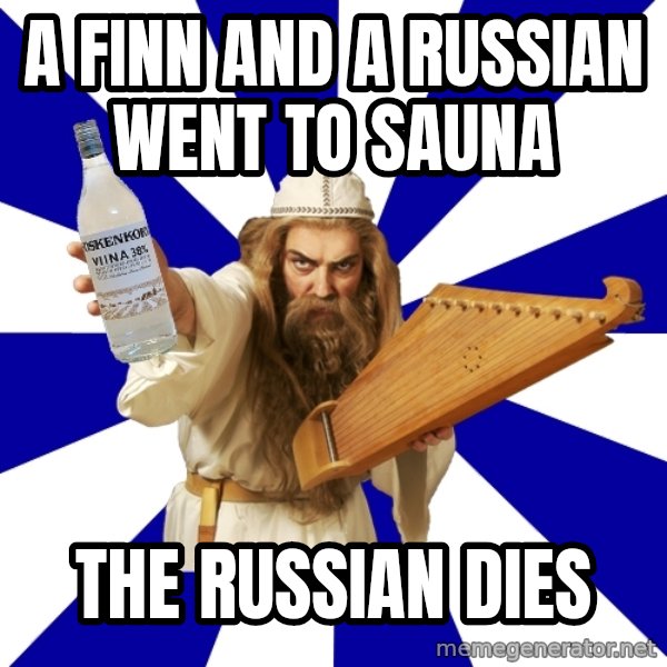 FinnishProblems meme: a finn and a russian went to sauna / the russian dies