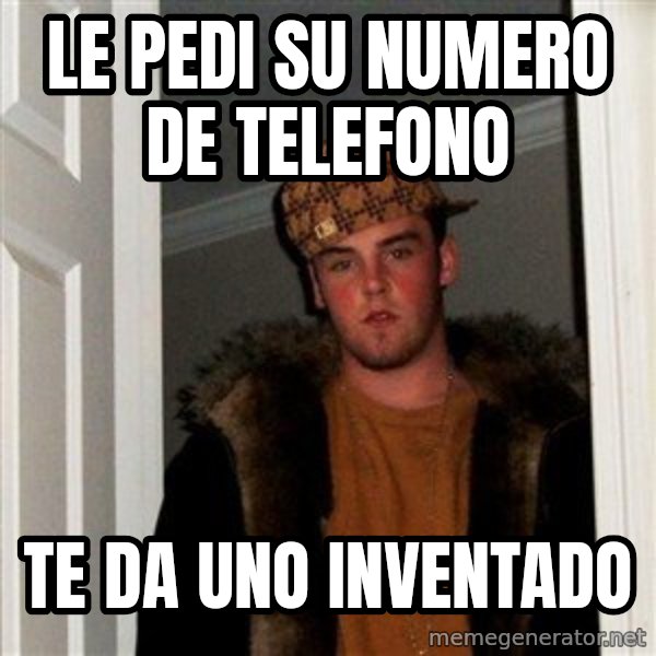 Scumbag Steve meme: le pedi su numero de telefono / te da uno inventado