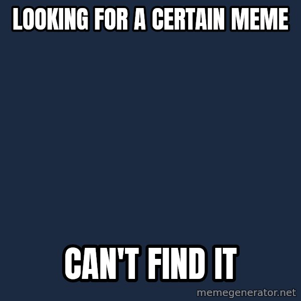First World Problems meme: Looking for a certain meme / can't find it