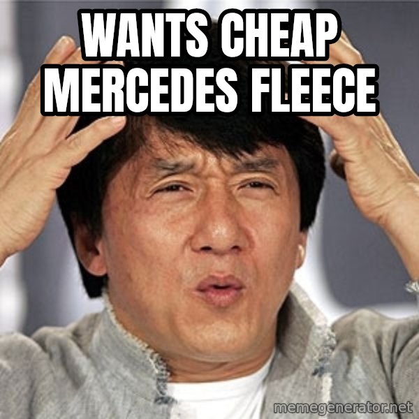 Jackie Chan meme: Wants cheap Mercedes fleece