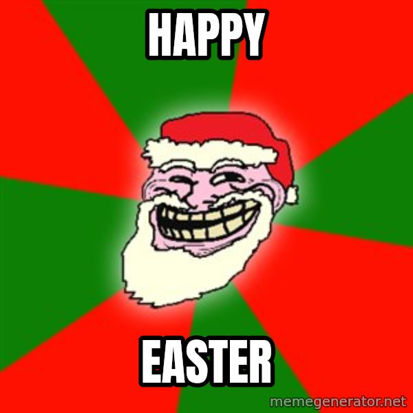 Santa Claus Troll Face meme: Happy / EASTER