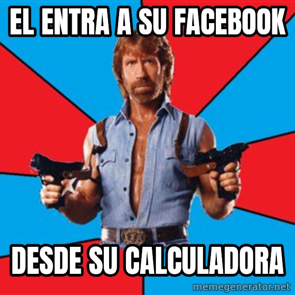 Chuck Norris  meme: el entra a su facebook / desde su calculadora