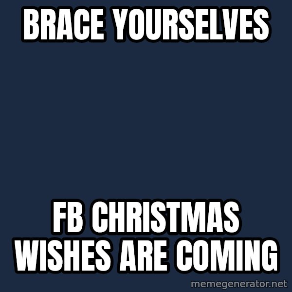 Winter is Coming meme: Brace yourselves / fb Christmas wishes are coming