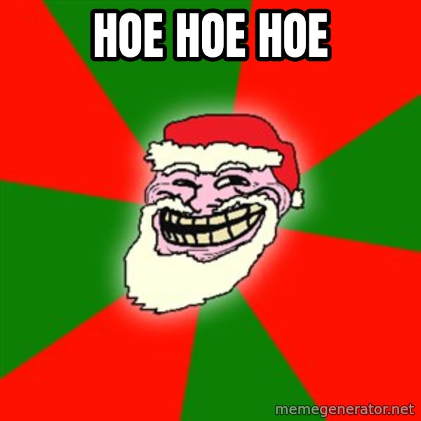 Santa Claus Troll Face meme: HOE HOE HOE