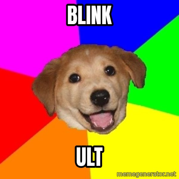Advice Dog meme: blink / ult