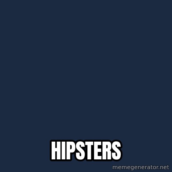 Ancient Aliens meme: hipsters