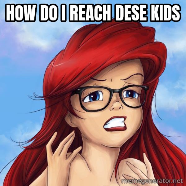 Hipster Ariel meme: How do i reach dese kids
