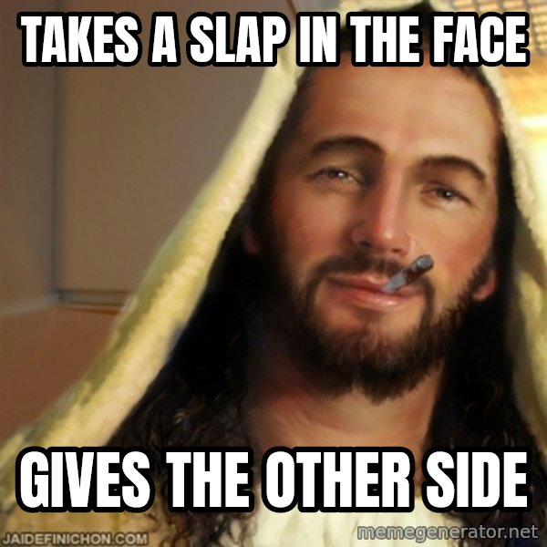 Good Guy Jesus meme: takes a slap in the face / gives the other side