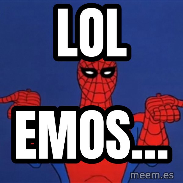 Spiderman12345678 meme: lol / emos...