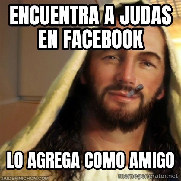 Good Guy Jesus meme: Encuentra a Judas en facebook / lo agrega como amigo
