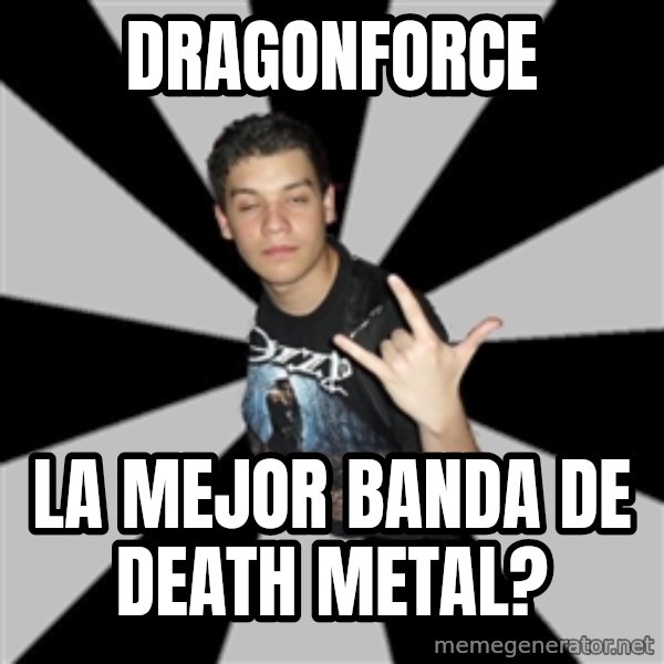 Metal Boy From Hell meme: dragonforce / la mejor banda de death metal?