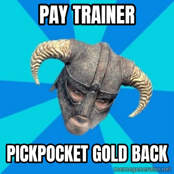 skyrim stan meme: pay trainer / pickpocket gold back