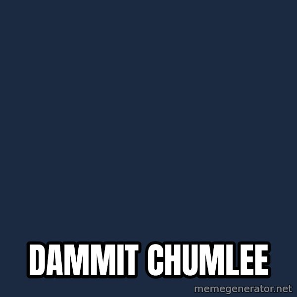 Pawn Stars meme: DAMMIT CHUMLEE