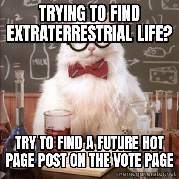 Science Cat meme: trying to find extraterrestrial life? / try to find a  future hot page post on the vote page