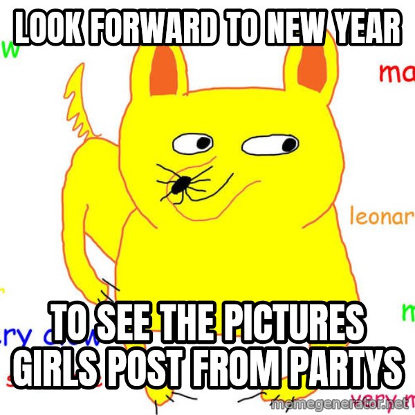 Forever Alone meme: Look Forward to new year / to see the pictures girls post from partys