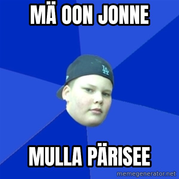 Jonnen Neuvo meme: mä  oon jonne / mulla  pärisee