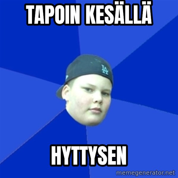Jonnen Neuvo meme: tapoin   kesällä / hyttysen