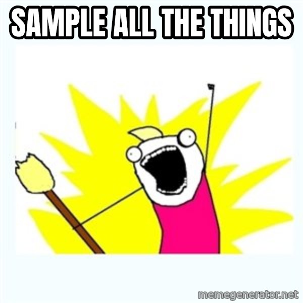 All the things meme: SAMPLE all the  things