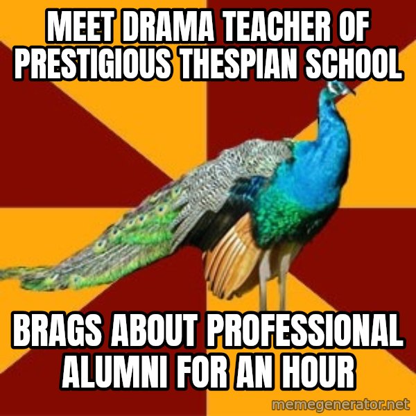 Thespian Peacock meme: Meet Drama teacher of prestigious thespian school / Brags about Professional Alumni for an hour