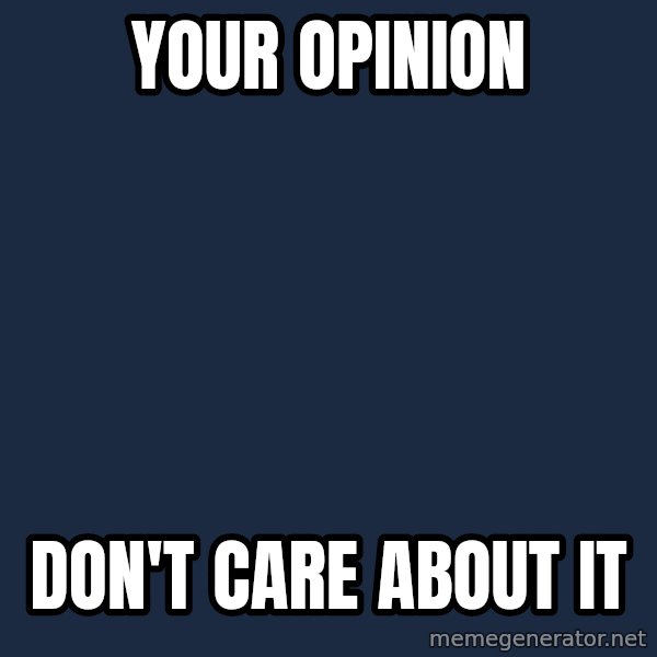 Disapproval Hedgehog meme: Your opinion / don't care about it