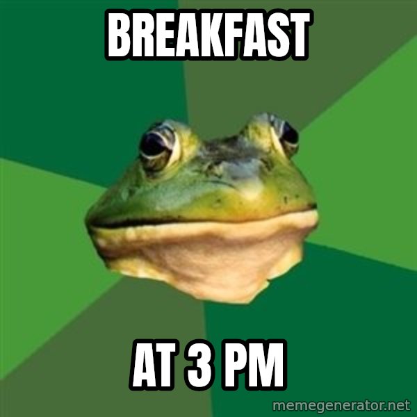 Foul Bachelor Frog meme: Breakfast / at 3 pm