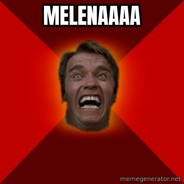 Angry Arnold meme: melenaaaa