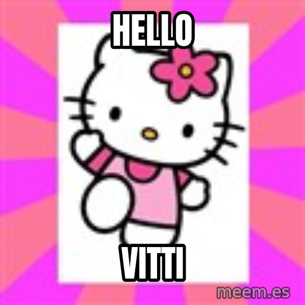 Hello Kitty meme: HELLO / VITTI